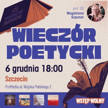 Magdalena Szpunar - Wieczór poetycki: Szczecin, 2024-12-06